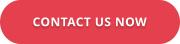CONTACT US NOW